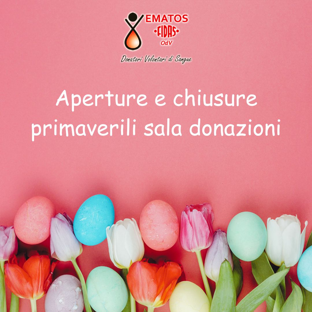 Al momento stai visualizzando Aperture e chiusure sala donazioni festività primaverili